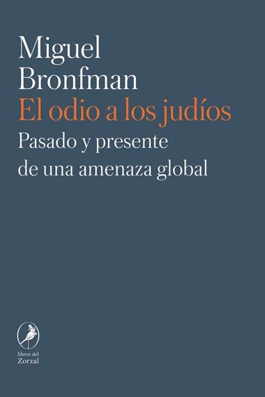 El odio a los judios | 9789875999589 | MIGUEL BRONFMAN