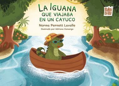 La iguana que viajaba en un cayuco | 9791387982027 | NORMA PERNETT LAVALLE