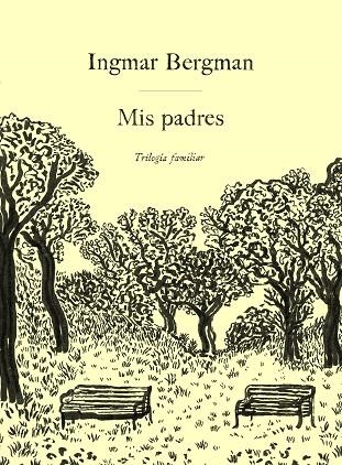 MIS PADRES | 9788419737465 | INGMAR BERGMAN