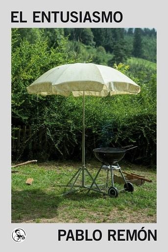 El entusiasmo | 9788418782787 | PABLO REMON