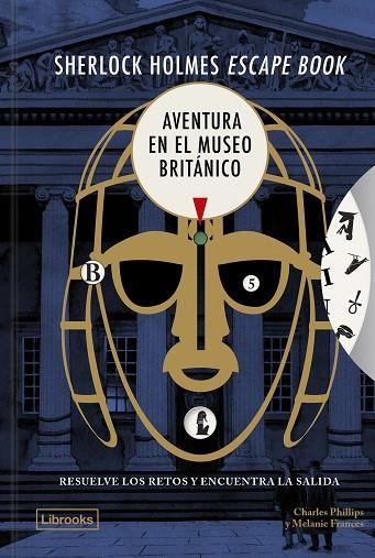 SHERLOCK HOLMES ESCAPE BOOK 03 AVENTURA EN EL MUSEO BRITANICO | 9791399049688 | MELANIE FRANCES