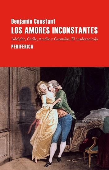 Los amores inconstantes | 9788410171664 | BENJAMIN CONSTANT