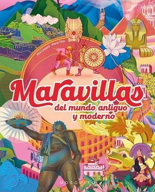Maravillas del mundo antiguo y moderno | 9788410417229 | Mia Cassany