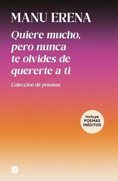 Quiere mucho pero nunca te olvides de quererte a ti | 9788466683104 | Manu Erena