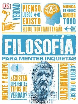 FILOSOFIA PARA MENTES INQUIETAS | 9780241216606 | DK