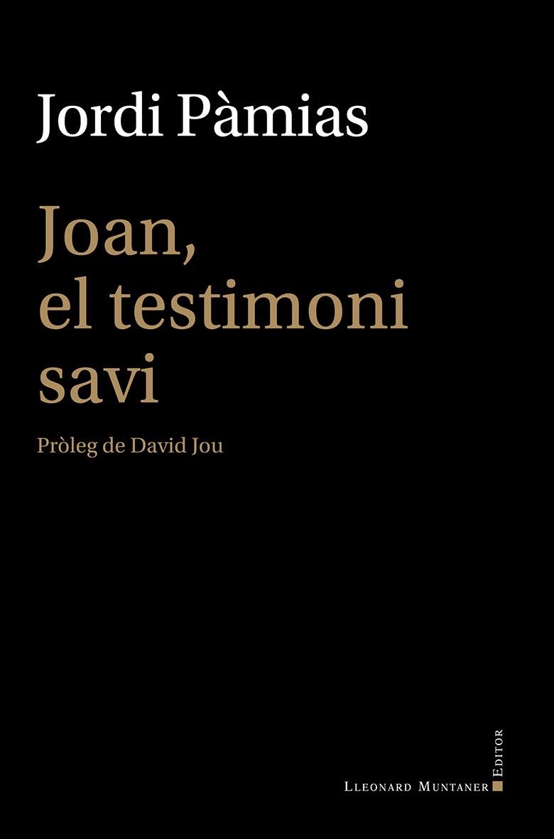 JOAN EL TESTIMONI SAVI | 9788410377660 | JORDI PAMIAS