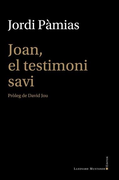 JOAN EL TESTIMONI SAVI | 9788410377660 | JORDI PAMIAS