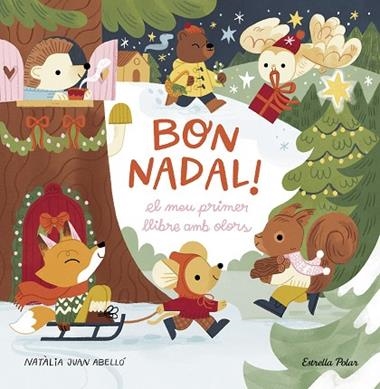 BON NADAL EL MEU PRIMER LLIBRE AMB OLORS | 9788413898322 | NATALIA JUAN ABELLO