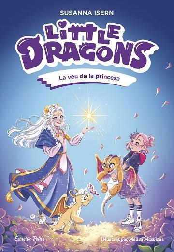 LITTLE DRAGONS 04 LA VEU DE LA PRINCESA | 9791387903046 | SUSANNA ISERN