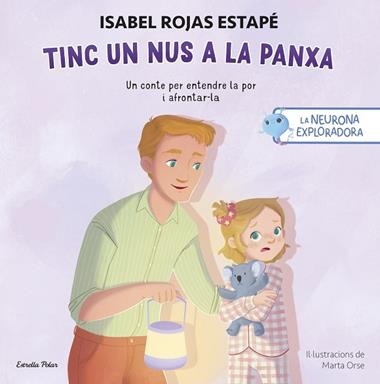 LA NEURONA EXPLORADORA TINC UN NUS A LA PANXA | 9791387903107 | ISABEL ROJAS ESTAPE