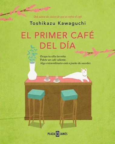 ANTES DE QUE SE ENFRÍE EL CAFE 03 EL PRIMER CAFE DEL DIA | 9788401032905 | TOSHIKAZU KAWAGUCHI