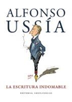 La escritura indomable | 9791399102178 | ALFONSO USS­A MUÑOZ SECA