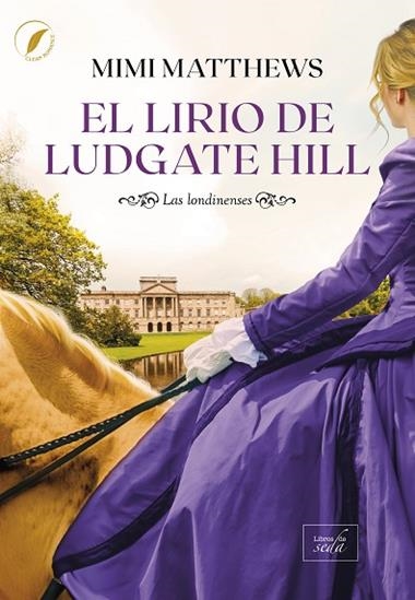 El lirio de Ludgate Hill | 9788417626105 | MIMI MATTHEWS