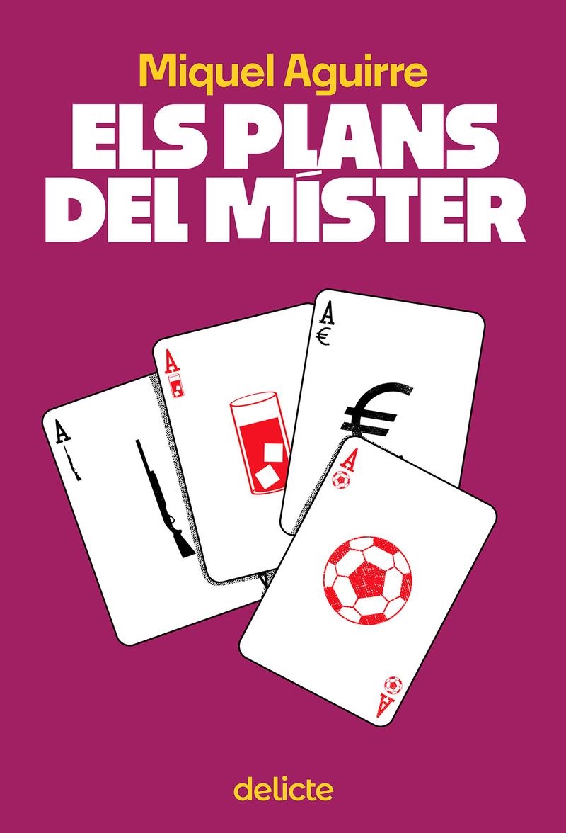 Els plans del Mister | 9788419415509 | MIQUEL AGUIRRE