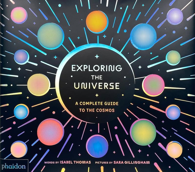 Exploring the Universe | 9781837290178 | GILLINGHAM, SARA & ISABEL THOMAS