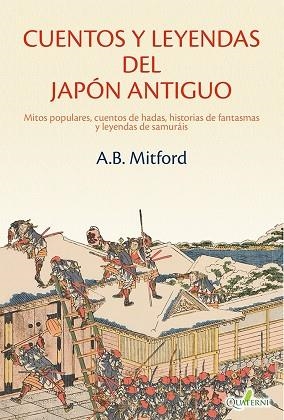 CUENTOS Y LEYENDAS DEL JAPoN ANTIGUO | 9788412972290 | ALGERNON B FREEMAN MITFORD