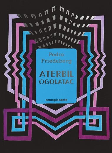 Aterbil Ogolatac | 9786078895816 | PEDRO FRIEDEBERG
