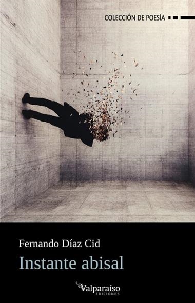Instante abisal | 9791388007118 | FERNANDO DIAZ CID