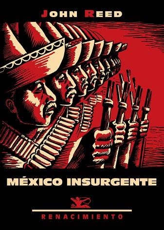 MEXICO INSURGENTE | 9788416685615 | JOHN REED