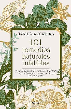 101 REMEDIOS NATURALES INFALIBLES | 9791399001730 | JAVIER AKERMAN