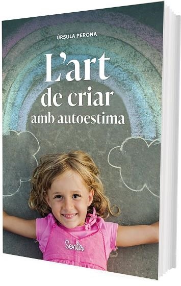L'ART DE CRIAR AMB AUTOESTIMA | 9788426739414 | URSULA PERONA MIRA