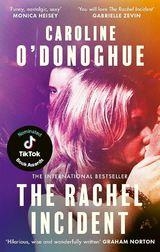 THE RACHEL INCIDENT | 9780349013565 | CAROLINE O'DONOGUE