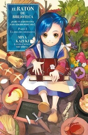 EL RATON DE BIBLIOTECA 01 LA HIJA DEL SOLDADO 01 | 9788412904147 | MIYA KAZUKI