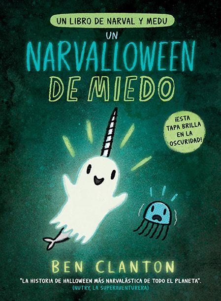 UN NARVALLOWEEN DE MIEDO | 9788426148537 | BEN CLANTON
