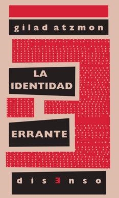 LA IDENTIDAD ERRANTE | 9788496327917 | GILAD ATZMON