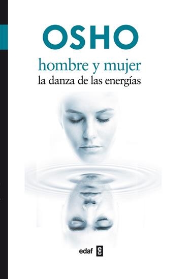 HOMBRE Y MUJER LA DANZA DE LAS ENERGIAS | 9788441426887 | OSHO
