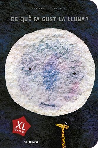 DE QUE FA GUST LA LLUNA | 9788413433172 | MICHAEL GREJNIEC