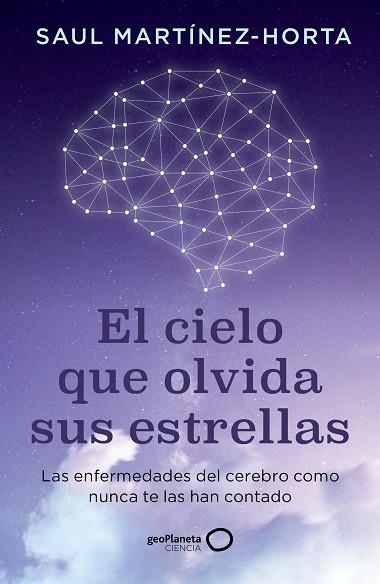 EL CIELO QUE OLVIDA SUS ESTRELLAS | 9788408302773 | SAUL MARTINEZ-HORTA