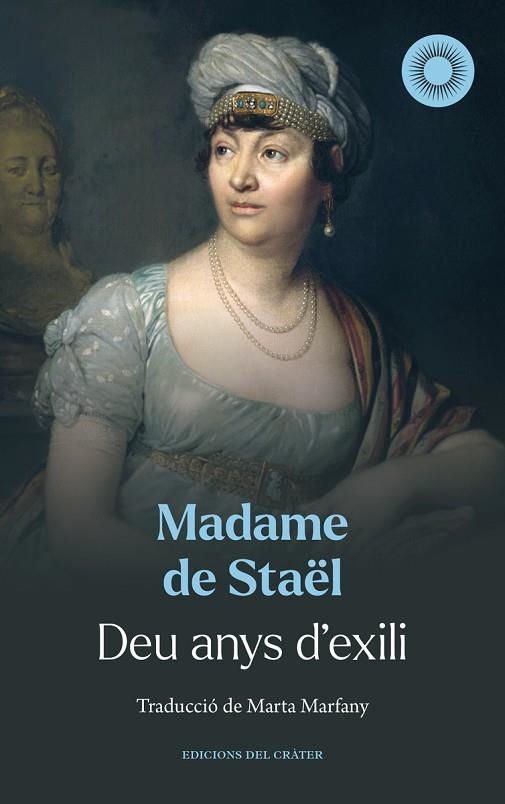 DEU ANYS D'EXILI | 9788412828689 | MADAME DE STAËL