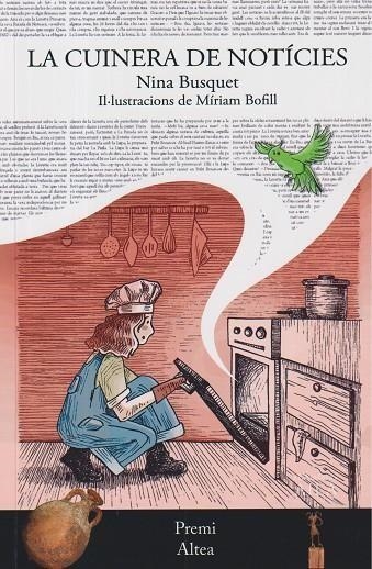 LA CUINERA DE NOTICIES | 9788412942323 | NINA BUSQUET & MIRIAM BOFILL