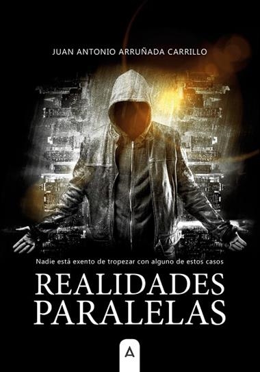 REALIDADES PARALELAS | 9788418795824 | JUAN ANTONIO ARRUÑADA CARRILLO