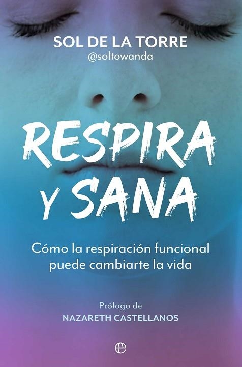 RESPIRA Y SANA | 9788410940499 | SOL DE LA TORRE