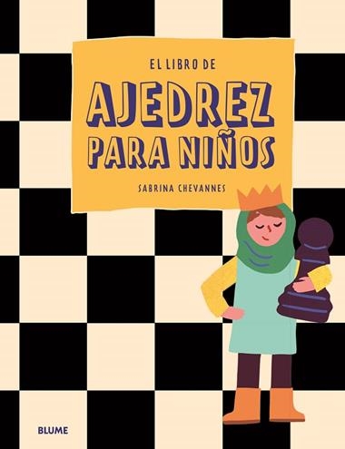 EL LIBRO DE AJEDREZ PARA NIÑOS | 9788419785077 | SABRINA CHEVANNES