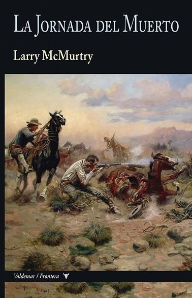 LA JORNADA DEL MUERTO | 9788477029557 | LARRY MCMURTRY