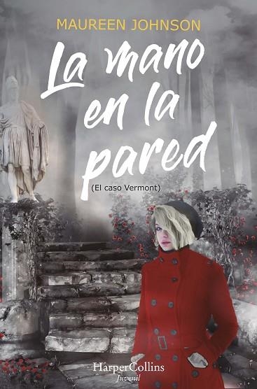 EL CASO VERMONT 02  LA MANO EN LA PARED | 9788418279980 | MAUREEN JOHNSON