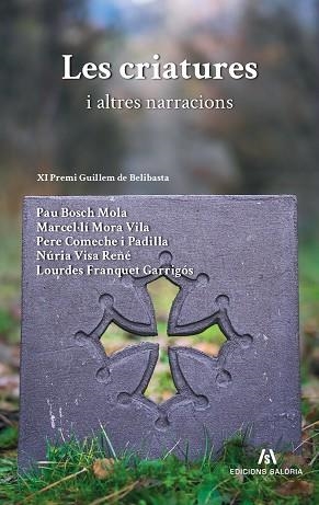 LES CRIATURES I ALTRES NARRACIONS | 9791399061154 | GUANYADORS DEL XI PREMI GUILLEM DE BELIBASTA