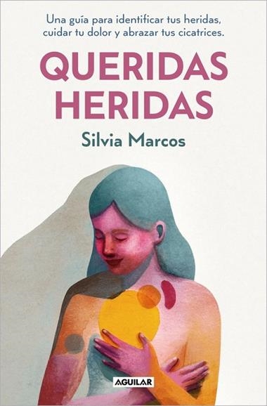 QUERIDAS HERIDAS | 9788403525634 | SILVIA MARCOS