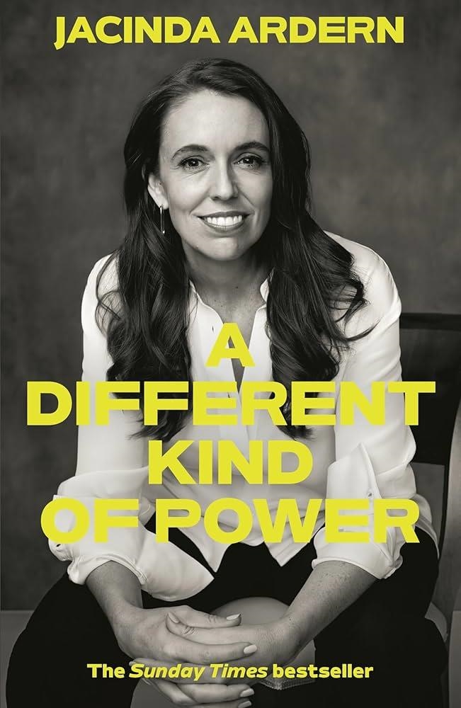 A DIFFERENT KIND OF POWER | 9781035045419 | JACINDA ARDERN