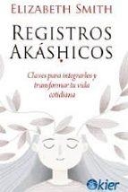 REGISTROS AKASHICOS | 9788418801471 | ELIZABETH SMITH