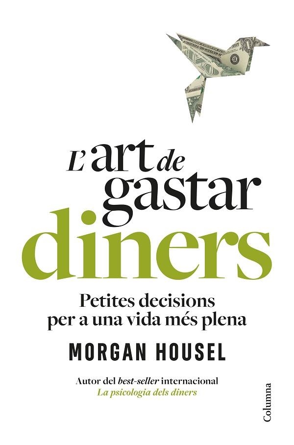 L'ART DE GASTAR DINERS | 9788466434539 | MORGAN HOUSEL
