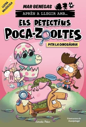 APREN A LLEGIR AMB ELS DETECTIUS POCA ZOOLTES 10 PITA LA DINOSAURIA | 9791387903213 | MAR BENEGAS