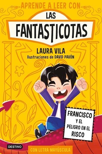 APRENDE A LEER CON LAS FANTASTICOTAS 14 FRANCISCO Y EL PELIGRO EN EL RISCO | 9788408312741 | LAURA VILA