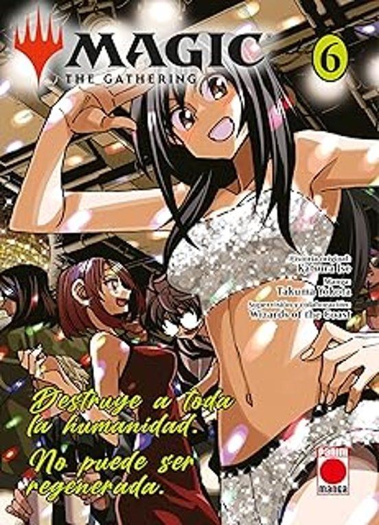 MAGIC THE GATHERING 06 DESTRUYE A TODA LA HUMANIDAD | 9791370131265 | KATSURA ISE & TAKUMA YOKOTA