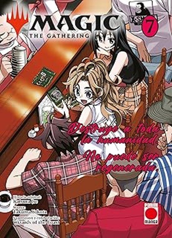 MAGIC THE GATHERING 07 DESTRUYE A TODA LA HUMANIDAD | 9791370132507 | KATSURA ISE & TAKUMA YOKOTA