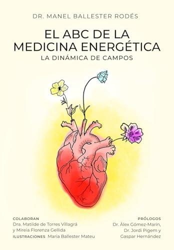 EL ABC DE LA MEDICINA ENERGETICA | 9788409644001 | MANEL BALLESTER RODES