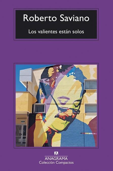 LOS VALIENTES ESTAN SOLOS | 9788433949431 | ROBERTO SAVIANO